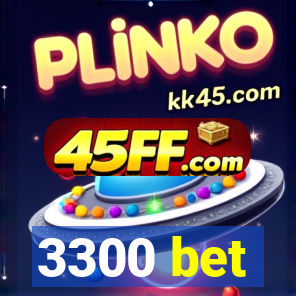 3300 bet